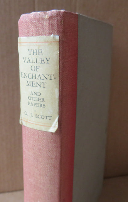 The Valley of Enchantment and Other Papers by George J. Scott, 1934 book image 3
