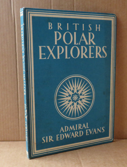 British Polar Explorers by Admiral Sir Edward Evans, 1946 book image 2