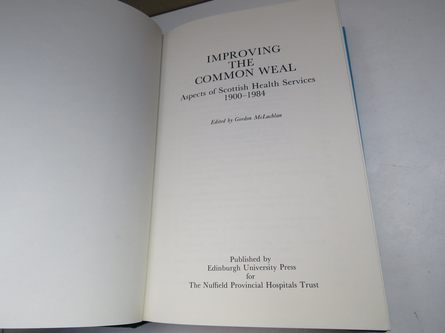 Improving The Common Weal Aspects Of Scottish Health Services 1900-1984 Edited By Gordon McLachlan 1987