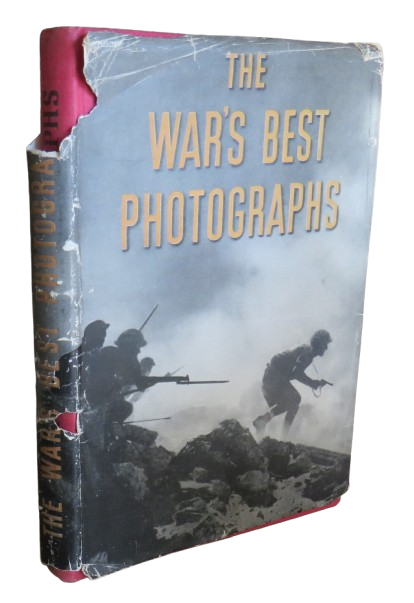 The War's Best Photographs Pictorial Masterpieces of the Greatest Struggle The World Has Known book front cover