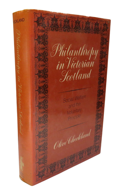 Philanthropy In Victorian Scotland: Social Welfare and The Voluntary Principle By Olive Checkland 19 book front cover