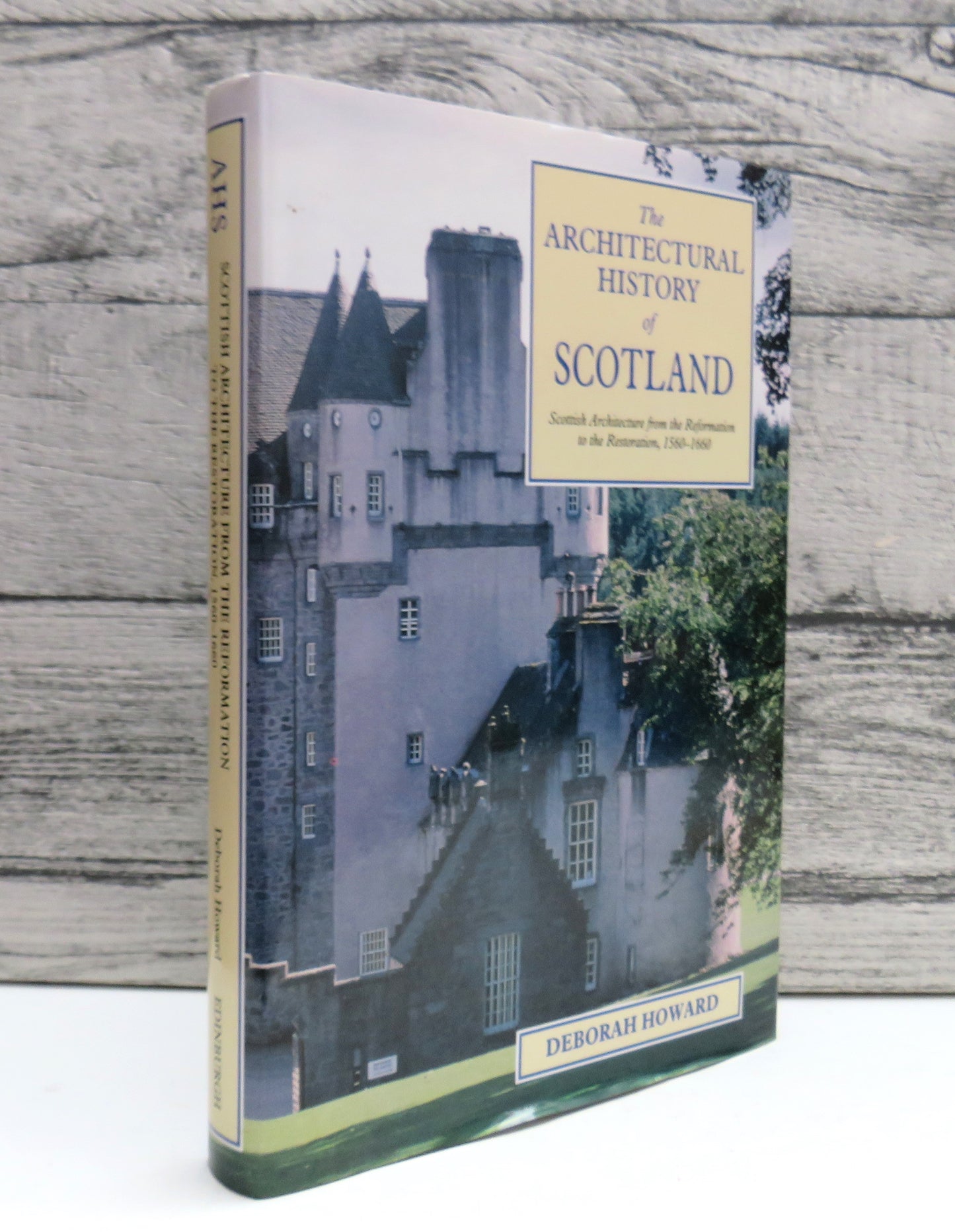 Scottish Architecture Reformation To The Restoration, 1560-1660 By Deborah Howard 1995