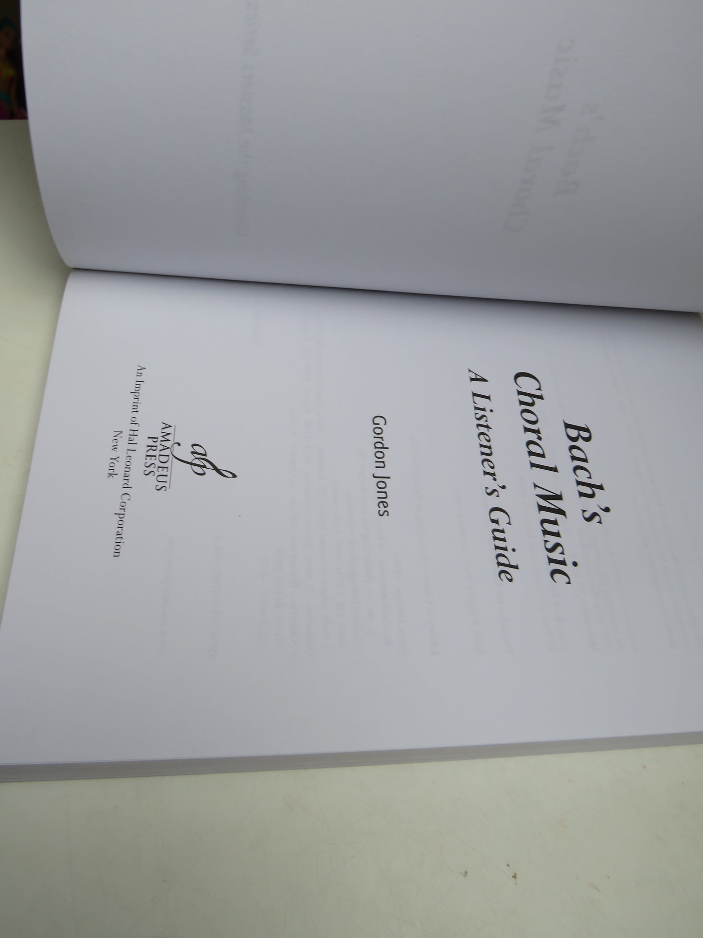 Bach's Choral Music A Listener's Guide By Gordon Jones 2009