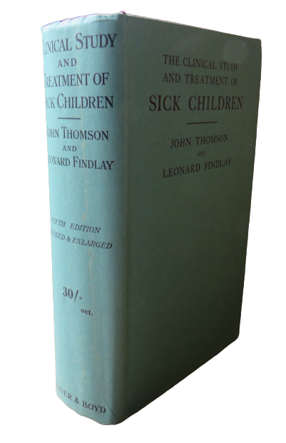 The Clinical Study and Treatment of Sick Children by John Thomson and Leonard Findlay, 1933 book front cover