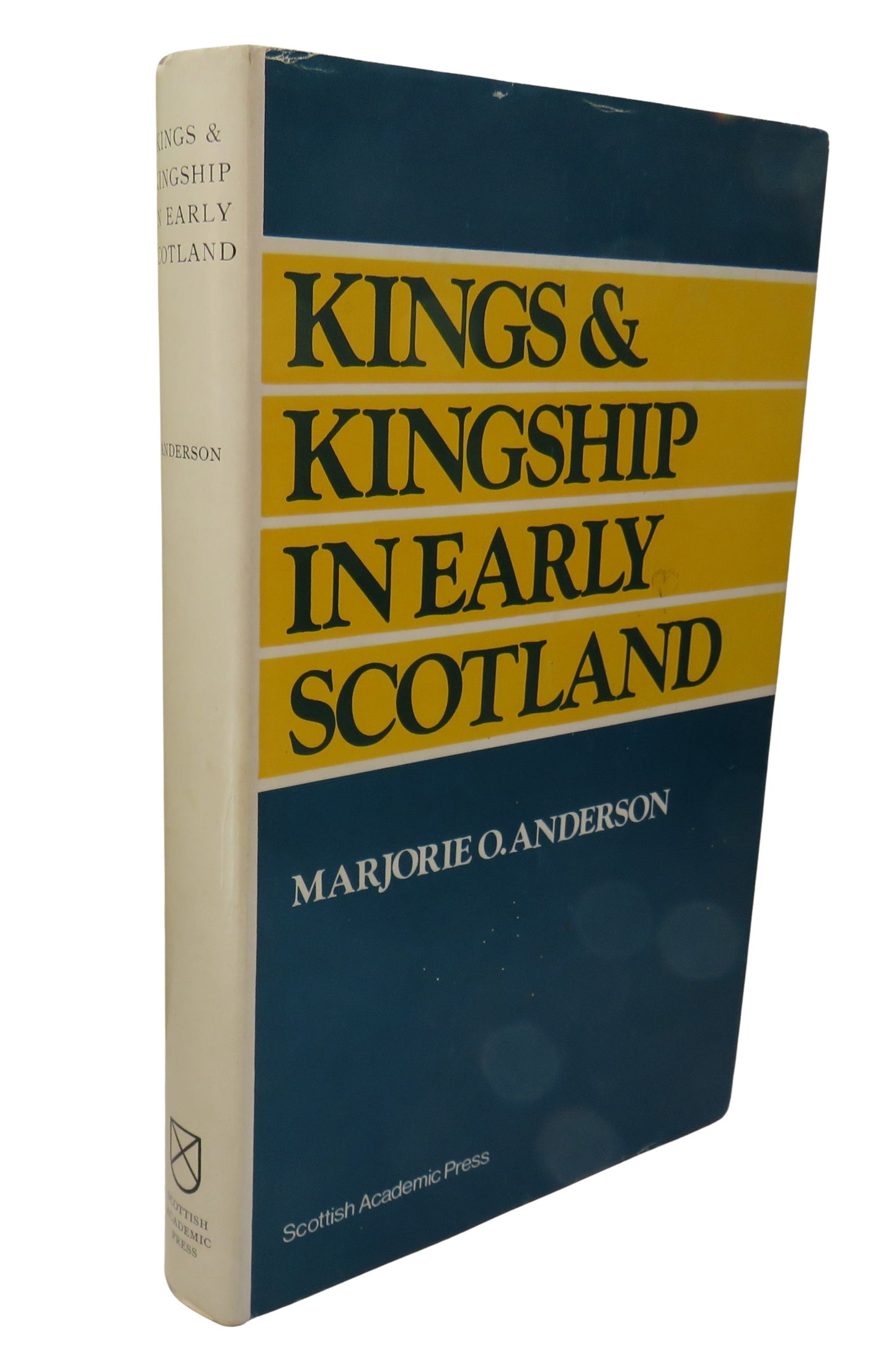 Kings and Kingship In Early Scotland By Marjorie O. Anderson 1980