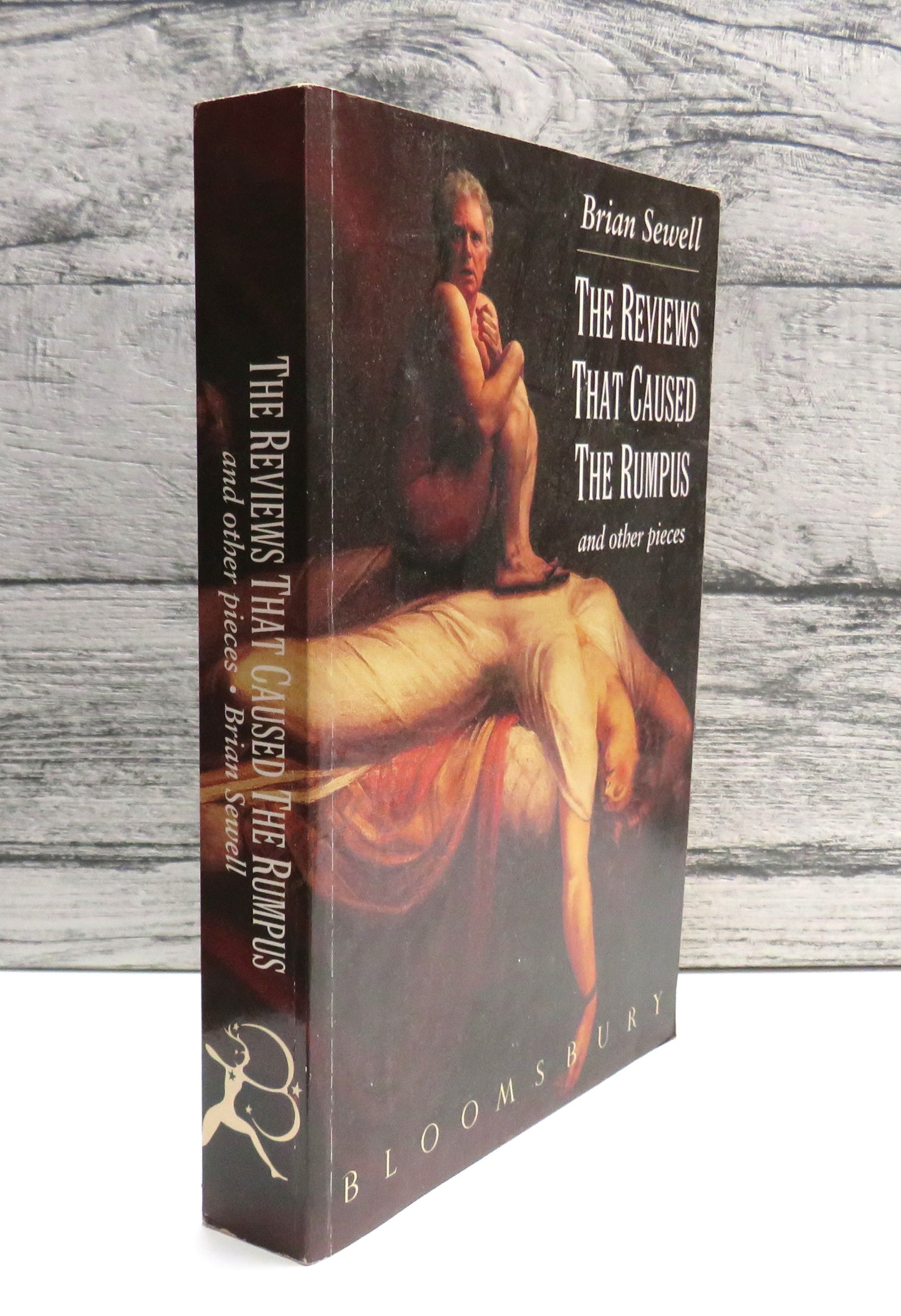 The Reviews That Caused The Rumpus and Other Pieces By Brian Sewell 1994