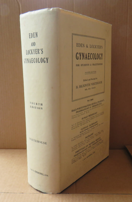 Eden and Lockyer's Gynaecology For Students And Practitioners, 1935