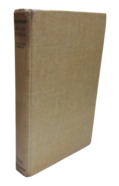 British Recipes The Traditional Dishes of England, Scotland, Ireland & Wales Compiled &  Edited By C book front cover