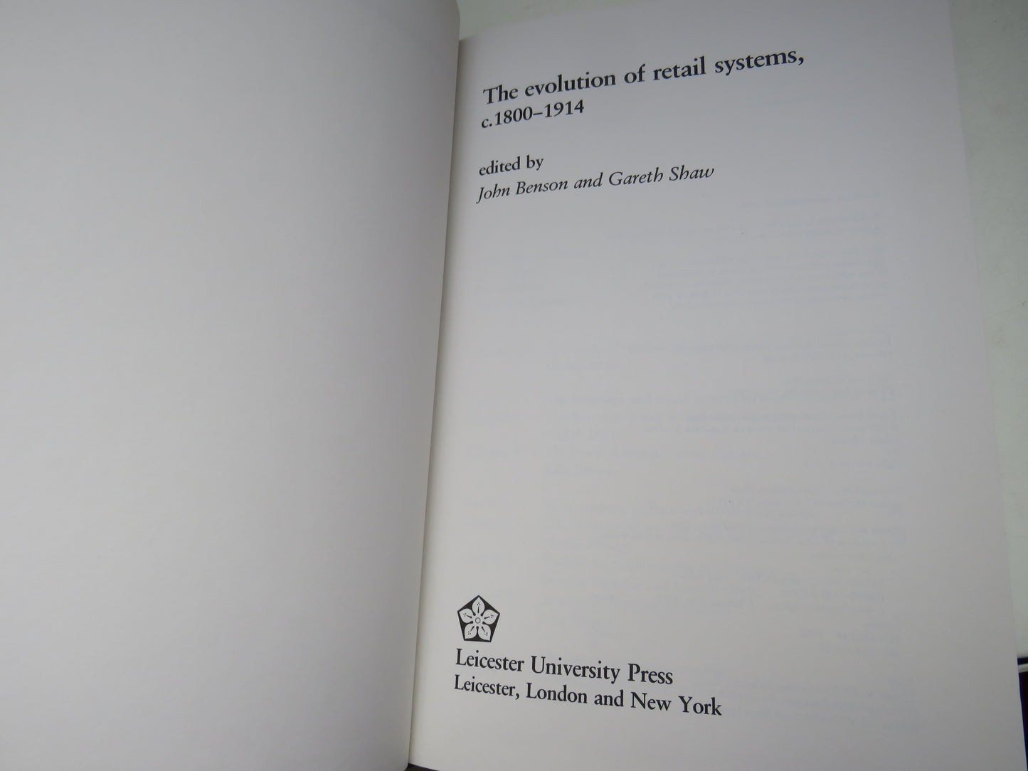 The Evolution of Retail Systems, C.1800-1914  Edited By John Benson and Gareth Shaw 1992