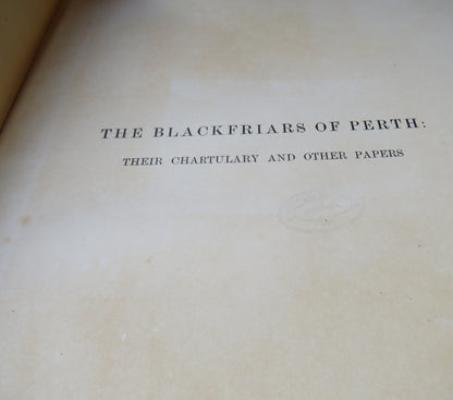 The Blackfriars of Perth: The Chartulary and Papers of Their House by Robert Milne, 1893 book image 7