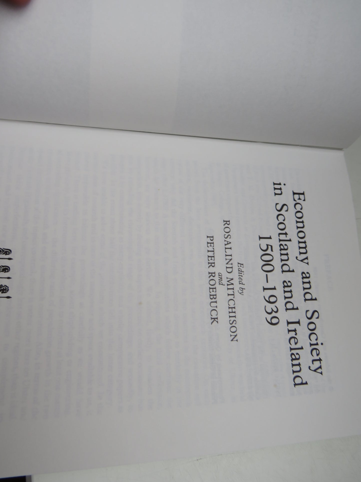 Economy and Society In Scotland and Ireland 1500-1939 Edited By Rosalind Mitchison and Peter Roebuck 1988