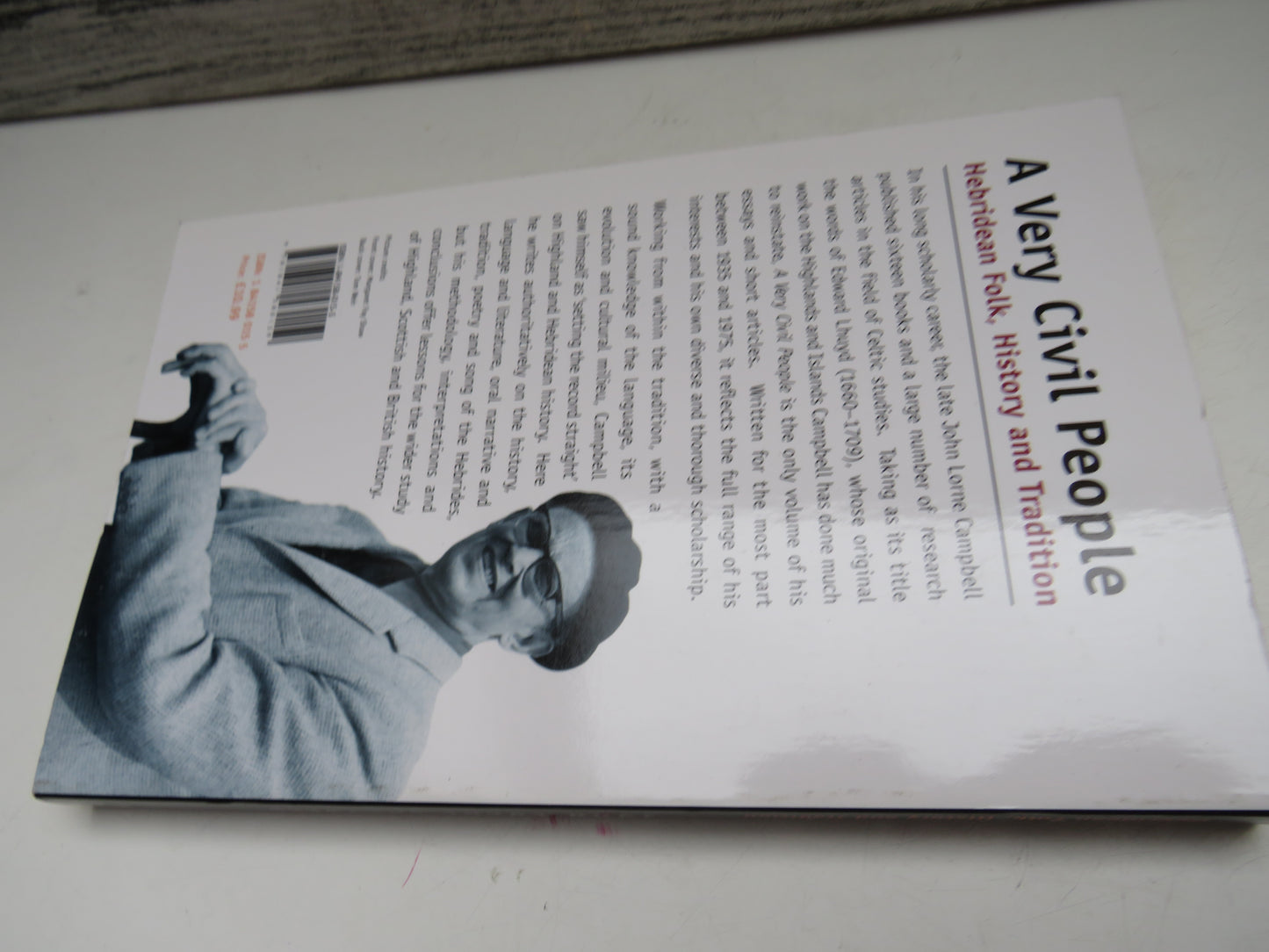 A Very Civil People Hebridean Folk, History and Tradition By John Lorne Campbell 2000