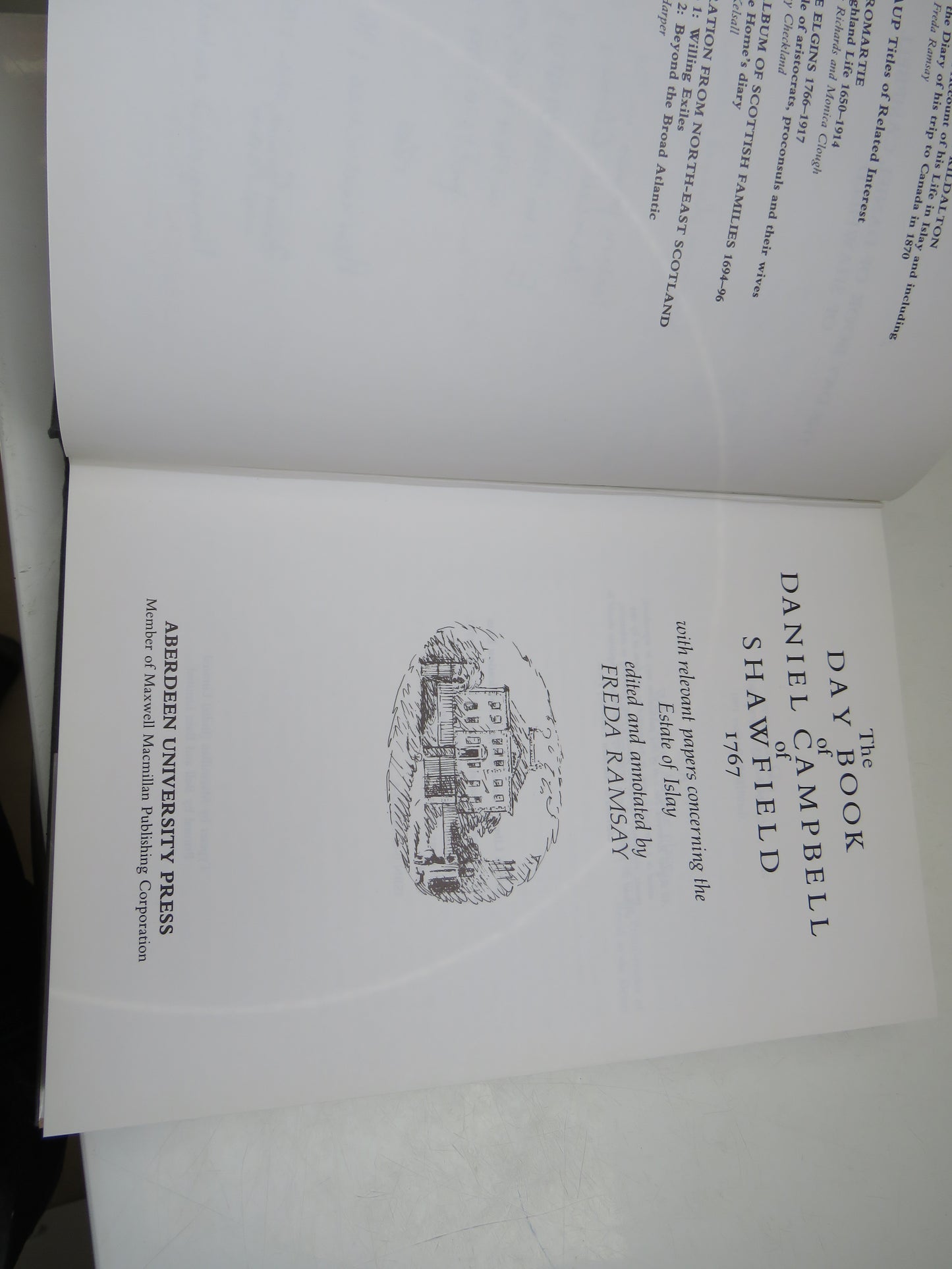 The Day Book of Daniel Campbell of Shawfield 1767 With Relevant Papers Concerning The Estate of Islay Edited and Annotated by Freda Ramsay 1991