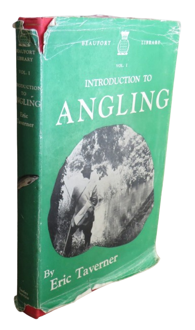 Introduction To Angling By Eric Taverner