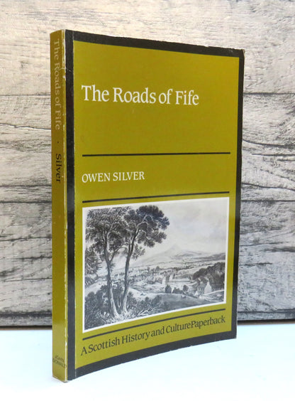 The Roads of Fife By Owen Silver 1987 book front cover