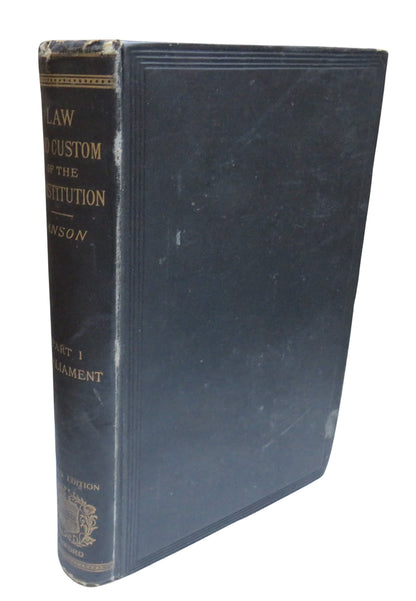 The Law and Custom Of The Constitution Part I Parliament By Sir William R. Anson 1897 book front cover