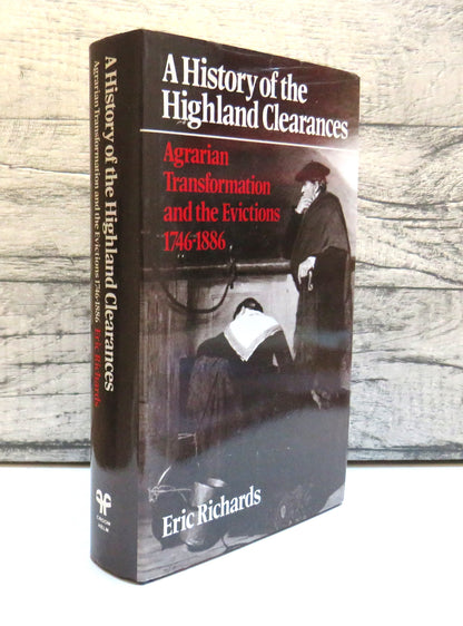 A History of The Highland Clearances Agrarian Transformation and the Evictions 1746-1886 By Eric Ric book front cover