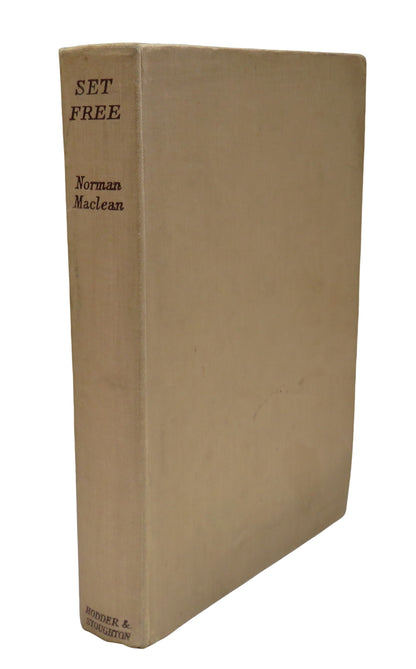 Set Free (Being The Second Volume of the Former Days) By Norman Maclean 1949 book front cover