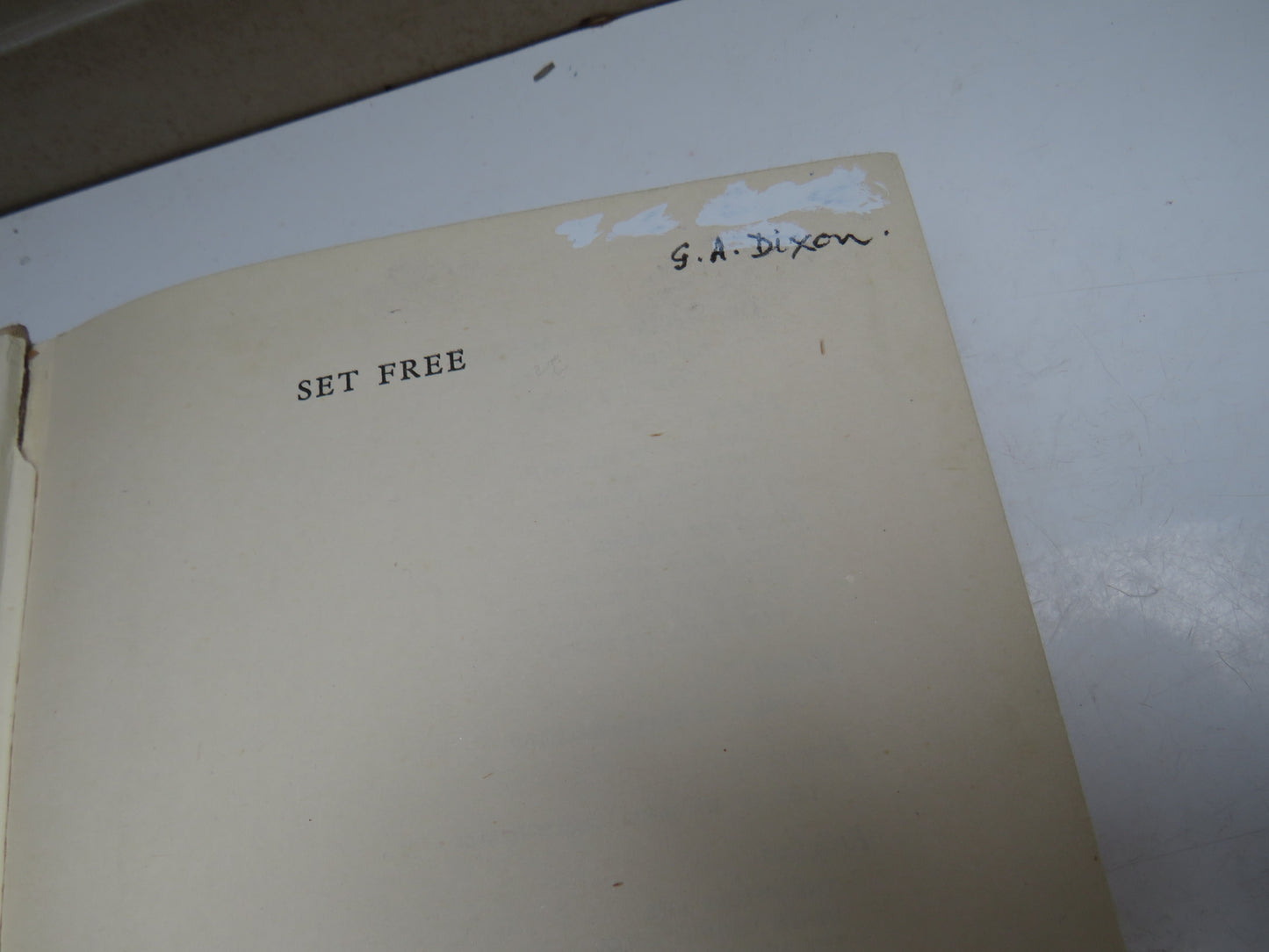 Set Free (Being The Second Volume of the Former Days) By Norman Maclean 1949