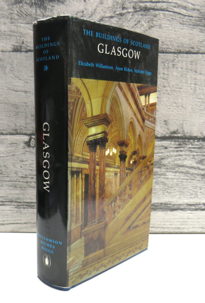 Glasgow By Elizabeth Williamson, Anne Riches and Malcolm Higgs The Buildings of Scotland 1990 book front cover