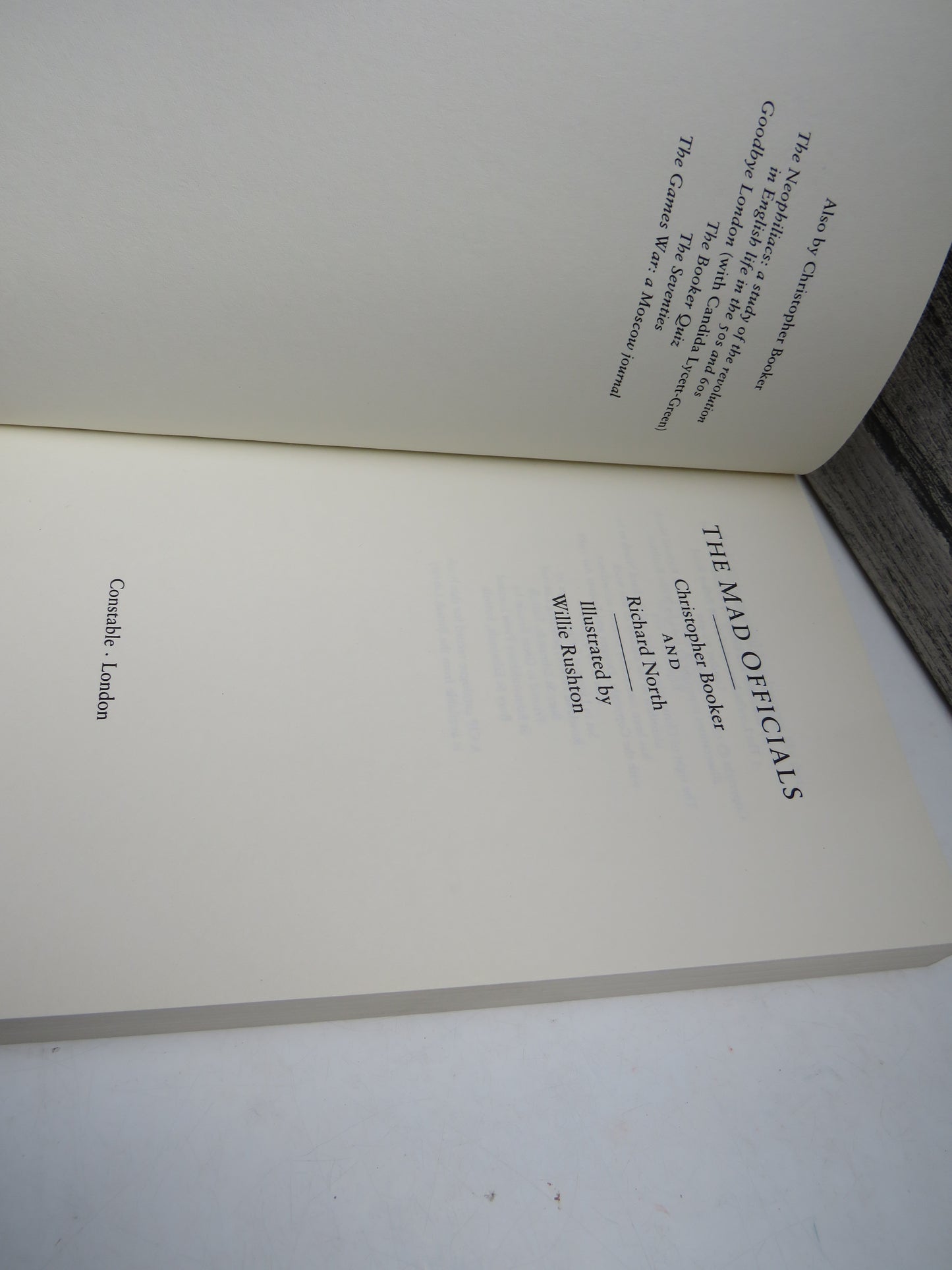 The Mad Officials By Christopher Booker and Richard North Illustrated By Willie Rushton 1994