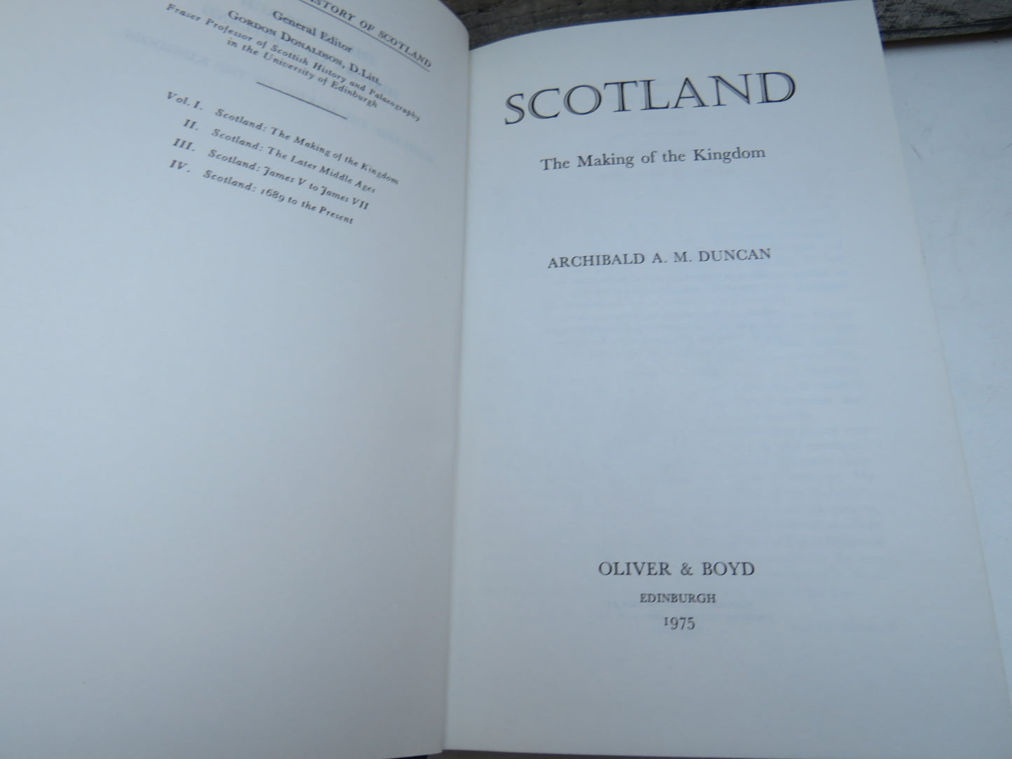 Scotland The Making of a kingdom By Archibald A. M. Duncan 1975