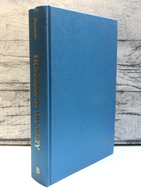 Hunger In History Food Shortage, Poverty and Deprivation General Editor Lucile F. Newman 1992