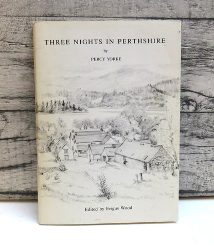 Three Nights In Perthshire By Percy Yorke 1984 book front cover