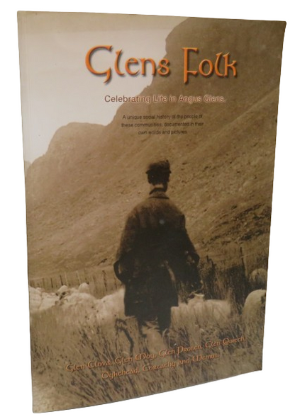Glens Folk Celebrating Life In Angus Glens book front cover