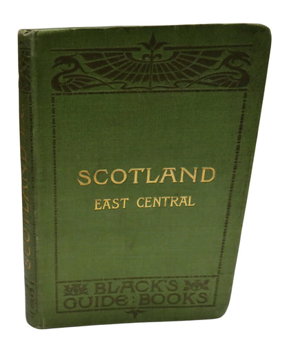 Black's Guide To Scotland East Central Edited By G. E. Mitton 1904 book front cover