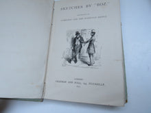 Load image into Gallery viewer, Sketches of Boz By Charles Dickens 1877 Antique Book
