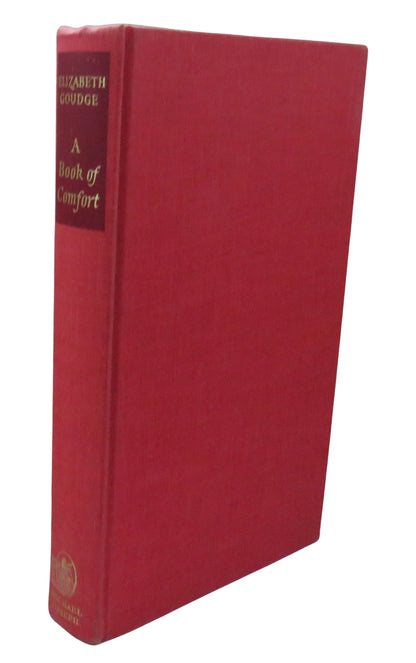 A Book of Comfort An Anthology By Elizabeth Goudge 1964 book front cover