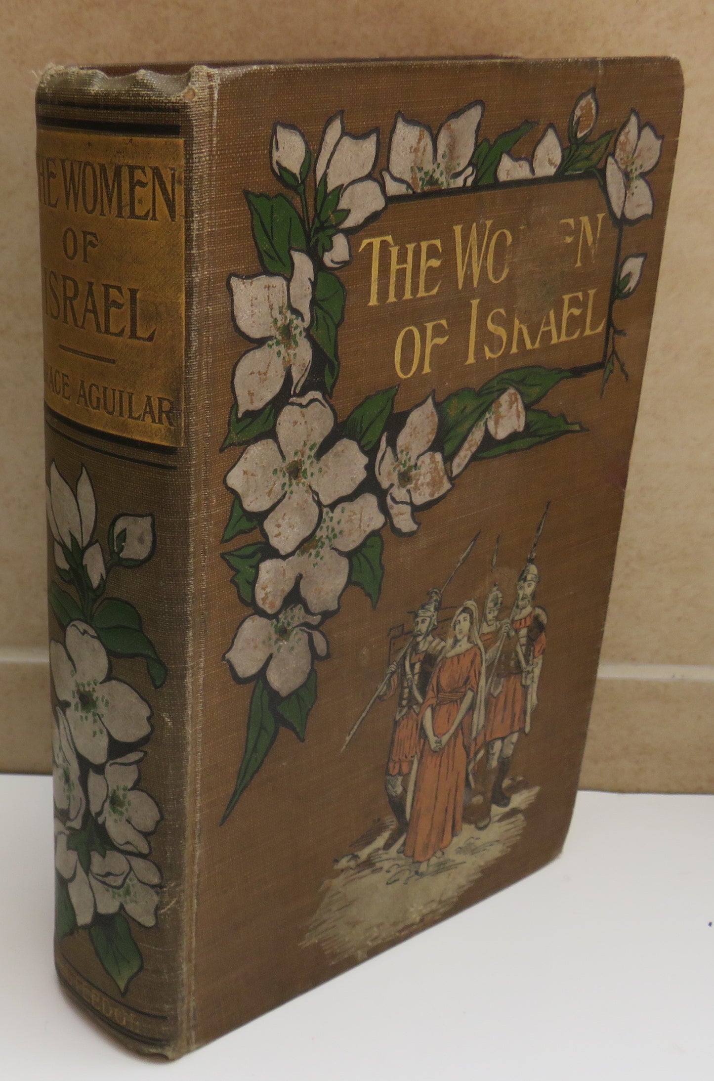 The Woman of Israel Or Characters and Sketches From The Holy Scriptures and Jewish History By Grace Aguilar