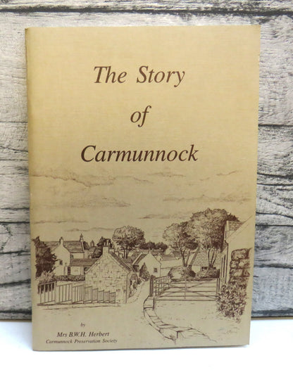 The Story of Carmunnock By Mrs B.W.H. Herbert 1989 Author Signed book front cover
