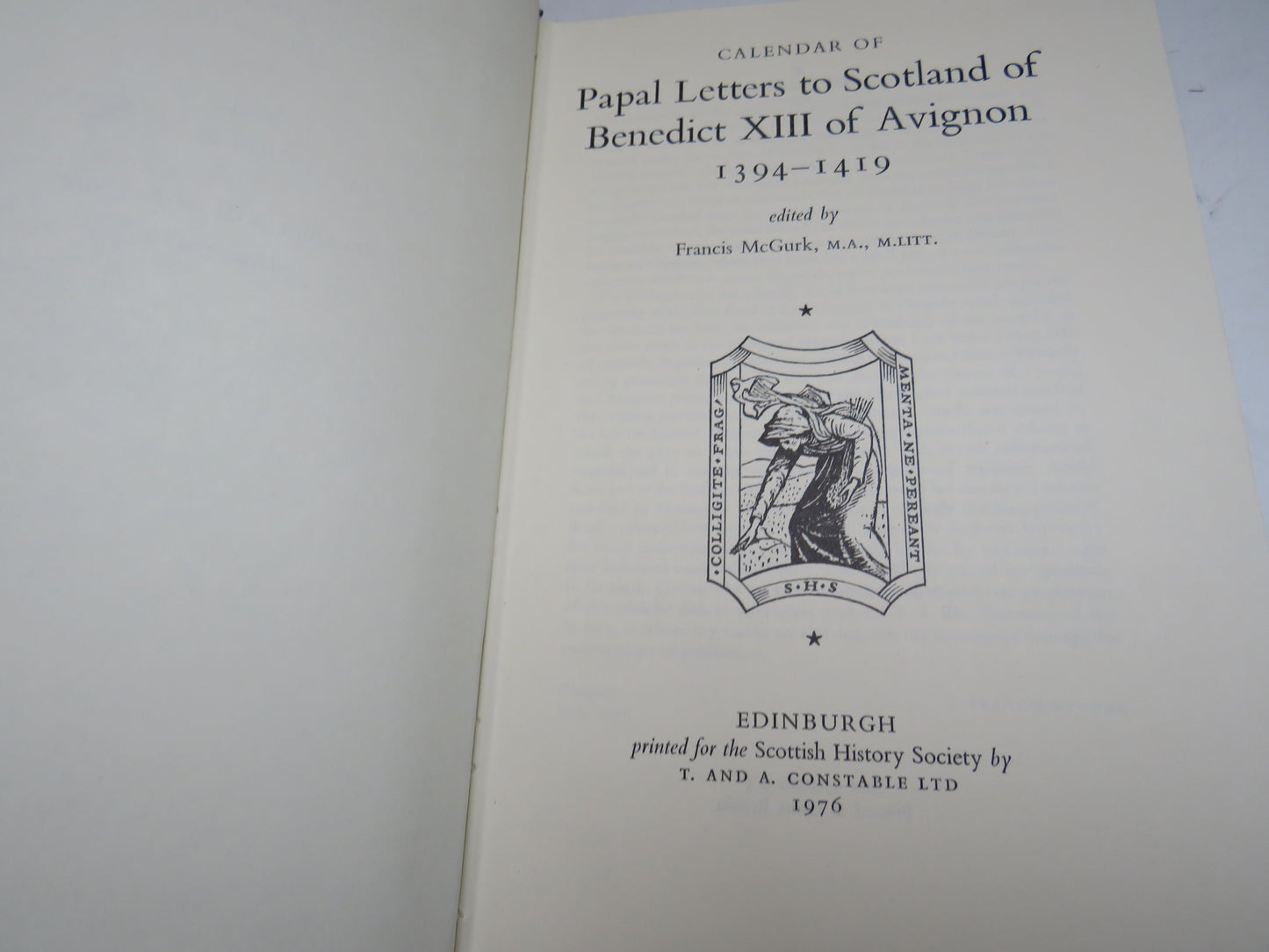 Calendar of Papal Letters To Scotland of Benedict XIII of Avignon 1394-1419 Edited By Francis McGurk 1976