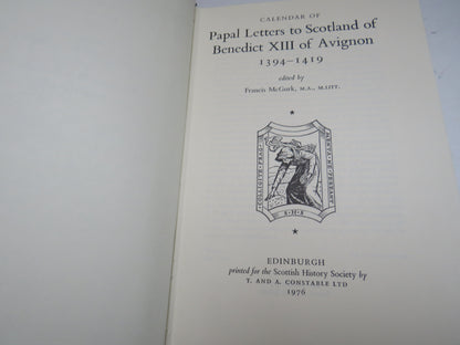 Calendar of Papal Letters To Scotland of Benedict XIII of Avignon 1394-1419 Edited By Francis McGurk book image 6