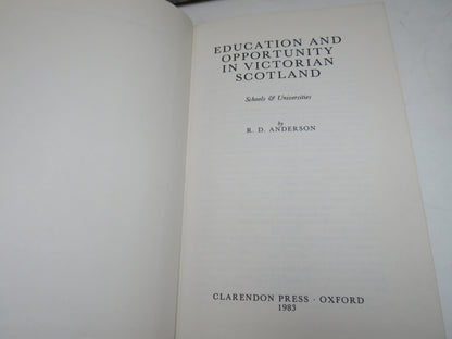 Education and Opportunity In Victorian Scotland Schools & Universities By R.D. Anderson 1983 book image 4