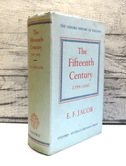 The Fifteenth Century 1399-1485 By E.F. Jacob 1961 book front cover