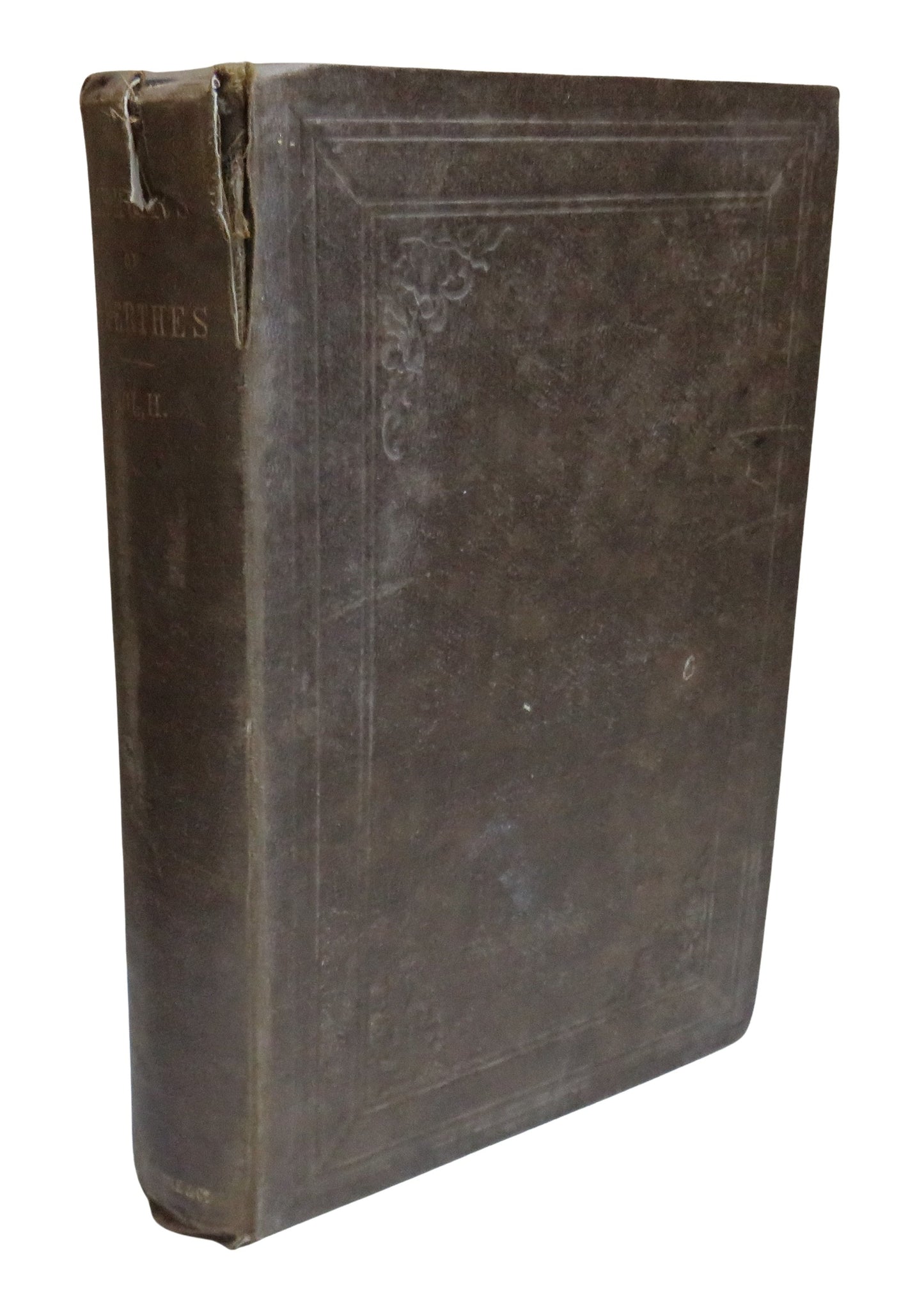 Memoirs of Frederick Perthes Or Literary, Religious and Political Life In Germany From 1789 To 1843 From The German of Clement Theodore Perthes Vol II 1856