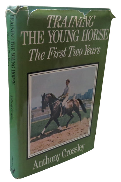 Training The Young Horse The First Two Years By Anthony Crossley 1978 book front cover