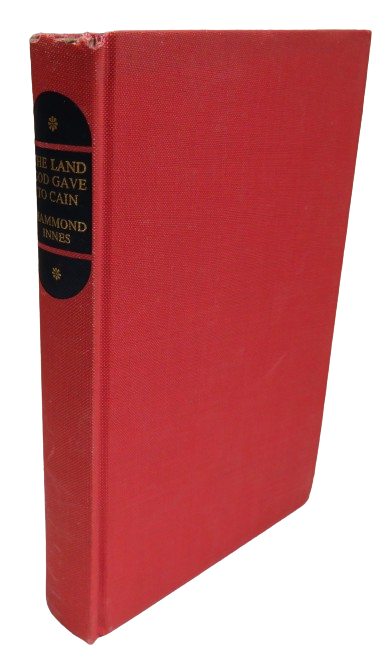 The Land God Gave To Cain A Novel of the Labrador By Hammond Innes 1958 book front cover