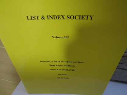 List & Index Society Volume 262, 263, 264 Descriptive List of Secretaries of State Series Two (1688- book image 5