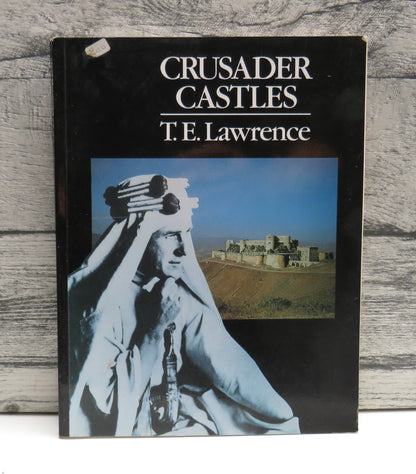Crusader Castles By T.E. Lawrence 1992