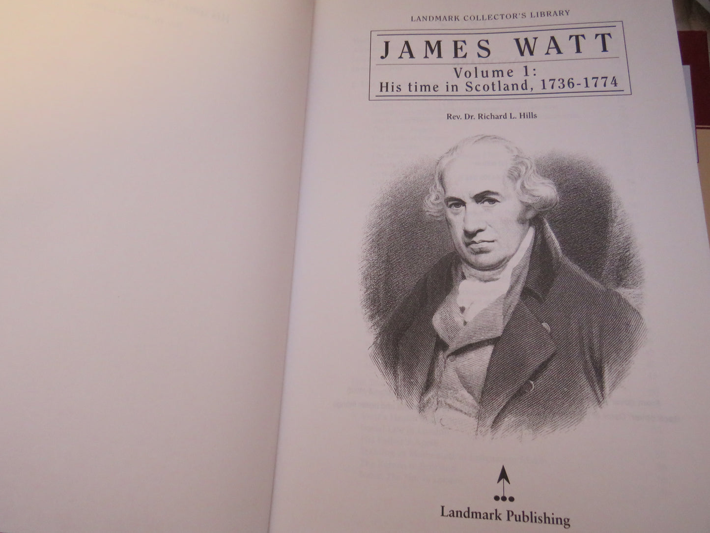 James Watt By Rev. Dr. Richard L. Hills 3 Volume Set  His Time in Scotland 1736-1774, The Years of Toil, 1775-1785, Triumph Through Adversity, 1785-1819