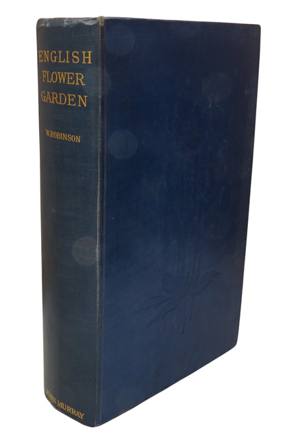The English Flower Garden and Home Grounds Of Hardy Trees and Flowers Only, By W. Robinson 15th Edit book front cover