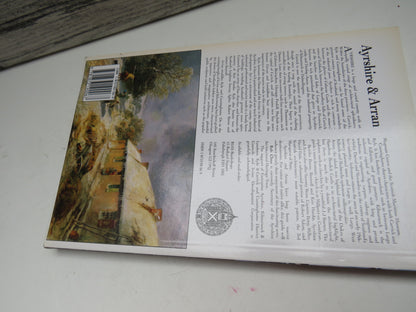 Ayrshire & Arran An Illustrated Architectural Guide By Rob Close 1992