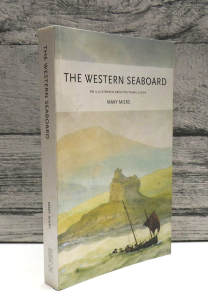The Western Seaboard An Architectural Guide By Mary Miers 2008
