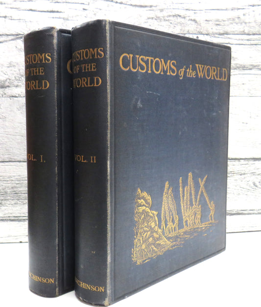 Customs of the World, A Popular Account of the Manners, Rites and Ceremonies of Men and Women in All Countries, edited by Walter Hutchinson, Two Volume Set