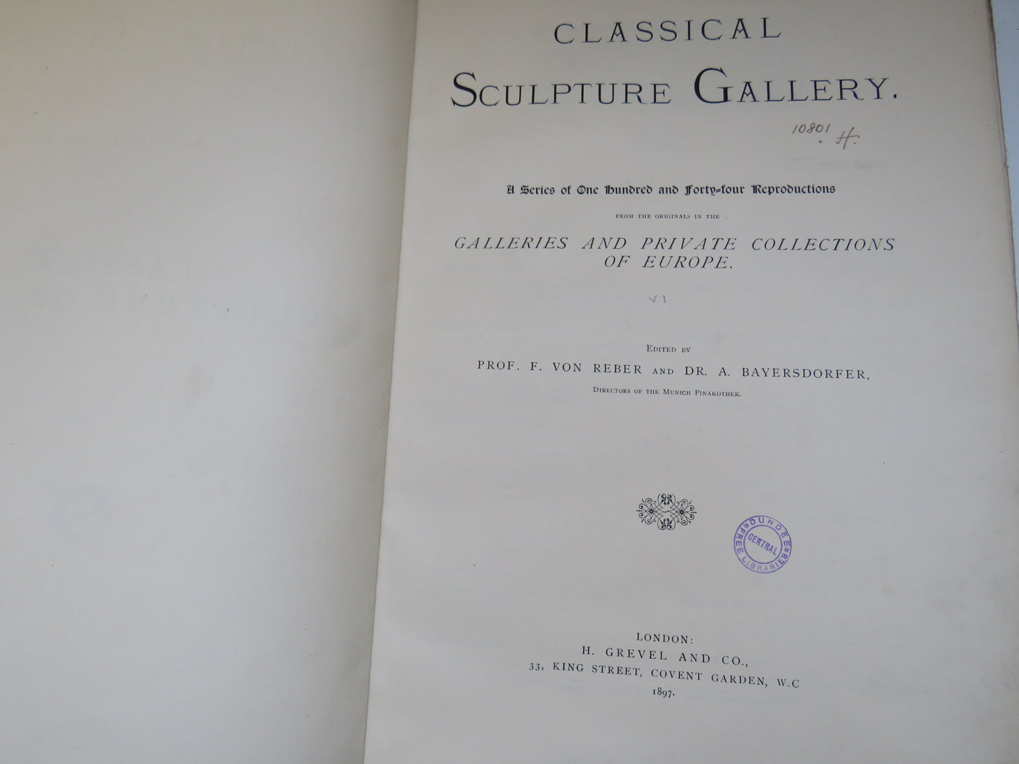 Classical Sculpture Gallery A Series of One Hundred and Fourty Four Reproductions From The Originals In The Galleries and Private Collections of Europe 1897