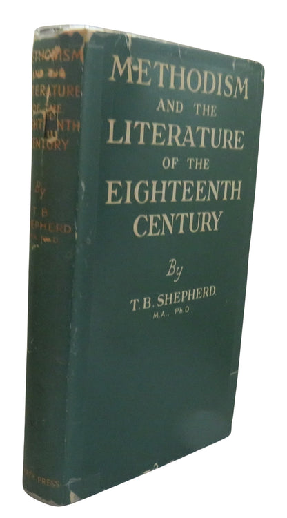 Methodism and the Literature of The Eighteenth Century By T.B. Shepherd 1940 book front cover